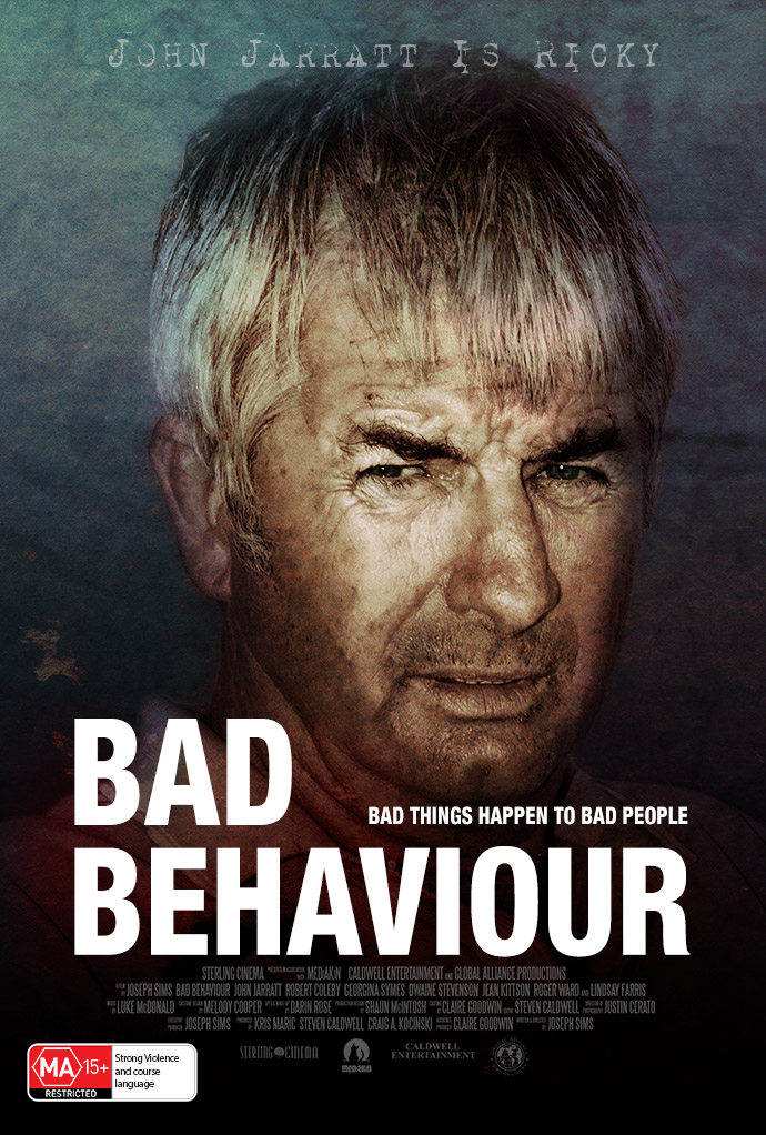 John Jarratt is Ricky Bartlett in Joseph Sim's Bad Behaviour John Jarratt is Ricky Bartlett in Joseph Sim's Bad Behaviour