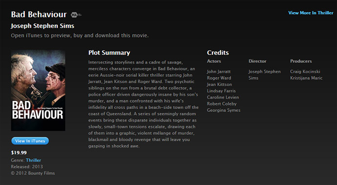 the film Bad behaviour is also available at itunes the film Bad behaviour is also available at itunes